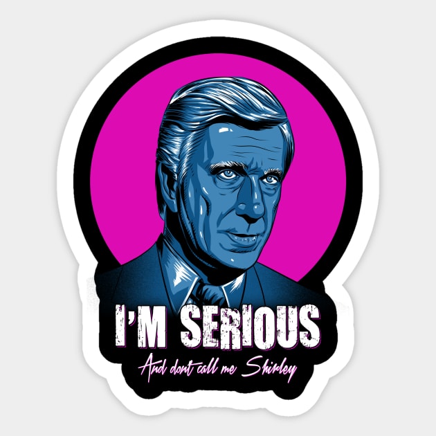 I'm serious Sticker by ddjvigo